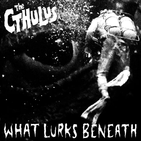 THE CTHULUS - What lurks beneath 7"